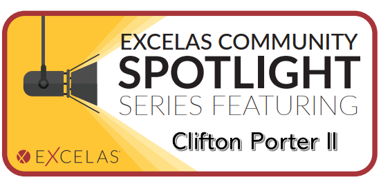 Excelas Community Spotlight - Clifton Porter II - Excelas LLC